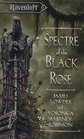 Spectre of the Black Rose