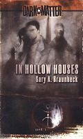 In Hollow Houses