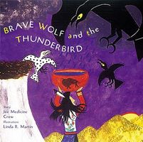 Brave Wolf and the Thunderbird: Tales of the People
