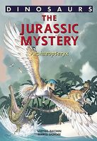 A Jurassic Mystery: Archaeopteryx