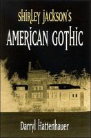 Cover of Shirley Jackson's American Gothic by Darryl Hattenhauer