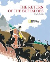 The Return of the Buffaloes: A Plains Indian Story about Famine and Renewal of the Earth