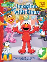 Imagine with Elmo: Magnetic Buddy Storybook