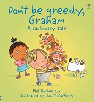 Cover of Don't Be Greedy, Graham by Phil Roxbee Cox