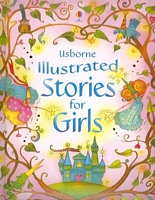 Usborne Illustrated Stories for Girls