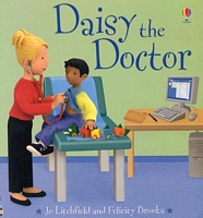 Cover of Daisy the Doctor by Felicity Brooks