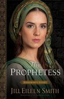 The Prophetess: Deborah's Story