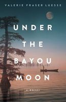 Under the Bayou Moon