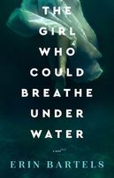 The Girl Who Could Breathe Under Water