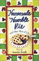 Homemade Humble Pie: And Other Slices of Life
