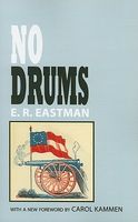 Cover of No Drums: A Historical Novel by E.R. Eastman