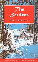 Cover of The Settlers: A Historical Novel by E.R. Eastman