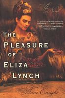 The Pleasure of Eliza Lynch