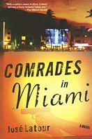 Comrades in Miami