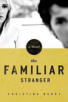 The Familiar Stranger