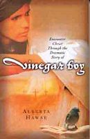 Cover of Vinegar Boy by Alberta Hawse