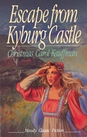 Cover of Escape From Kyburg Castle by Christmas Carol Kauffman
