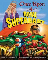 Once Upon a Royal Superbaby