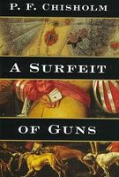 A Surfeit of Guns