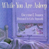 Cover of While You Are Asleep by Gwynne Isaacs