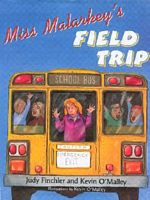 Miss Malarkey's Field Trip