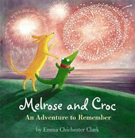 Melrose and Croc: An Adventure to Remember