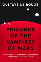 Cover of Prisoner of the Vampires of Mars by Gustave Le Rouge