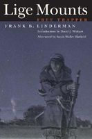 Cover of Lige Mounts, Free Trapper by Frank B. Linderman