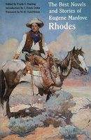 Cover of The Best Novels and Stories of Eugene Manlove Rhodes by Eugene Manlove Rhodes