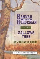 Hannah and the Horseman at the Gallows Tree