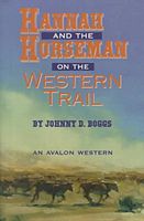Hannah and the Horseman On The Western Trail