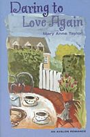 Cover of Daring To Love Again by Mary Anne Taylor