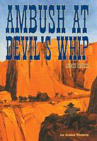 Ambush at Devil's Whip