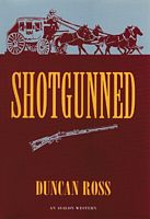 Cover of Shotgunned by Duncan Ross
