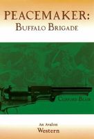 Peacemaker: Buffalo Brigade