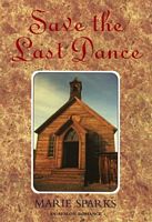 Cover of Save the Last Dance by Marie Sparks