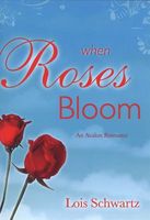 When Roses Bloom