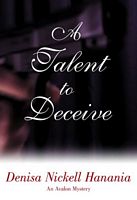 Cover of A Talent to Deceive by Denisa Hanania Nickell