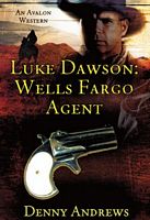 Luke Dawson: Wells Fargo Agent