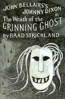 The Wrath of the Grinning Ghost