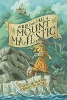 The Rise and Fall of Mount Majestic