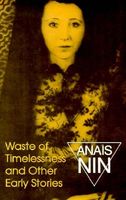 Waste of Timelessness: And Other Early Stories
