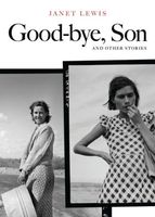 Cover of Good-bye, Son and Other Stories by Janet Lewis