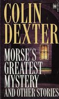 Morse's Greatest Mystery and Other Stories