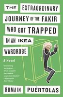 The Extraordinary Journey of the Fakir Who Got Trapped in an Ikea Wardrobe