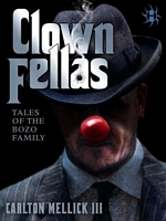 ClownFellas: Tales of the Bozo Family