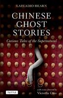 Chinese Ghost Stories: Curious Tales of the Supernatural