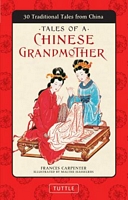 Cover of Tales of a Chinese Grandmother by Frances Carpenter