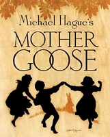 Mother Goose: A Collection of Classic Nursery Rhymes