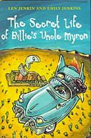 Cover of The Secret Life of Billie's Uncle Myron by Len Jenkin